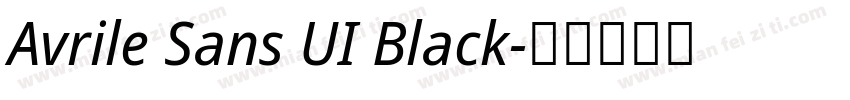 Avrile Sans UI Black字体转换